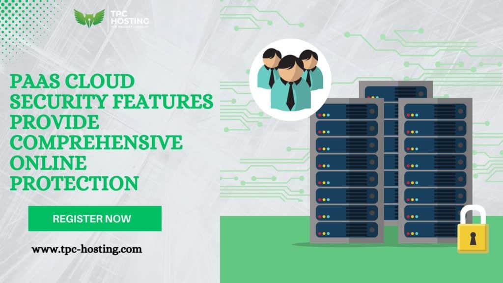 PaaS-Cloud-Sicherheitsfunktionen sorgen für umfassenden Online-Schutz